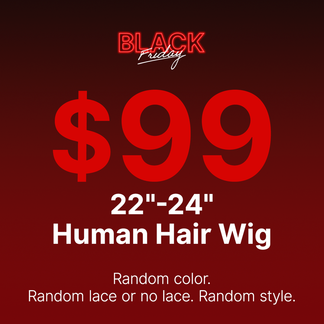 22-24 Inches= $99 | Mystery Box Body Wave Wig (VALUED Up To $399 )  | Random Color | Ships to US Only*